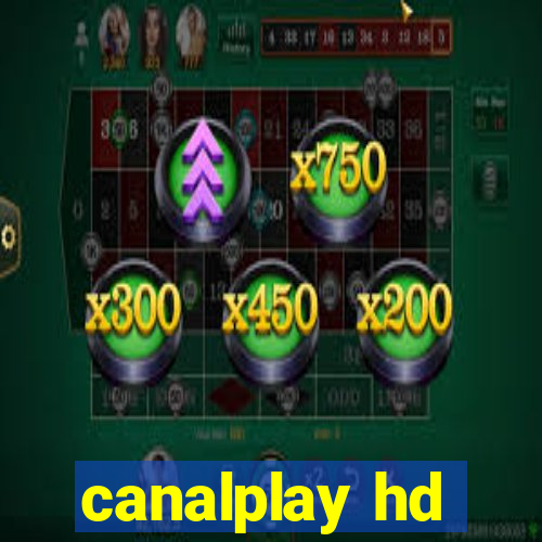 canalplay hd